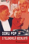 Doru-Pop---O-telenovela-socialist